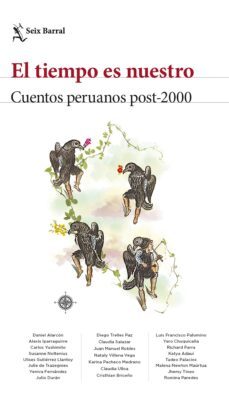 el tiempo es nuestro. antologia de cuentos peruanos 2000-2021 (ebook)-9786124379529