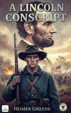 a lincoln conscript (ebook)-homer greene-9786253873929