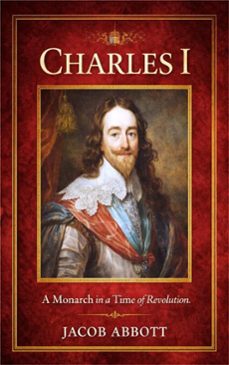 charles i (ebook)-jacob abbott-9786253874629