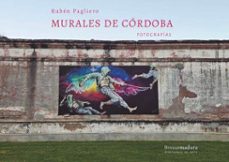 murales de cordoba (ebook)-rubén pagliero-9786319123029