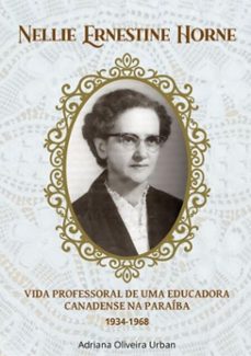 nellie ernestine horne (ebook)-adriana oliveira urban-9786500160529