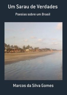 um sarau de verdades (ebook)-marcos da silva gomes-9786500310429