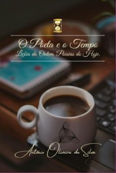 o poeta e o tempo (ebook)-antonio oliveira da silva-9786501752129