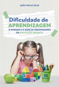 dificuldade de aprendizagem (ebook)-joão paulo silva-9786525236629