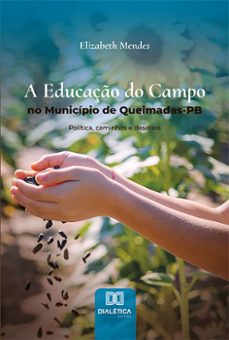 a educaço do campo no municipio de queimadas-pb (ebook)-elizabeth mendes-9786525268729