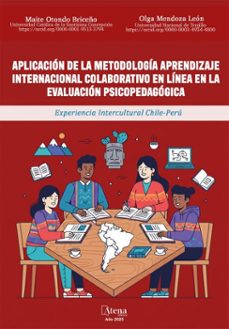 aplicacion de la metodologia aprendizaje internacional colaborativo en linea en la evaluacion psicopedagogica: experiencia intercultural chile-peru (ebook)-maite briceño-olga león-9786525837529