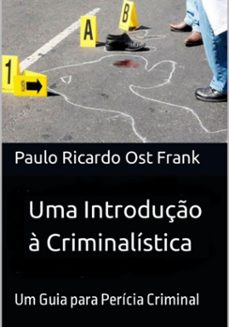 uma introduço a criminalistica (ebook)-paulo ricardo ost frank-9786526631829
