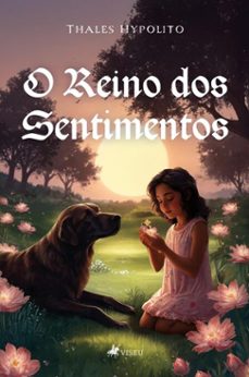 o reino dos sentimentos (ebook)-thales hypolito-9786528028429