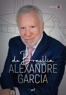 de brasilia, alexandre garcia (ebook)-alexandre garcia-9786550522629