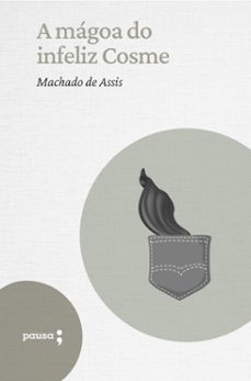 a magoa do infeliz cosme (ebook)-machado de assis-9786550701529