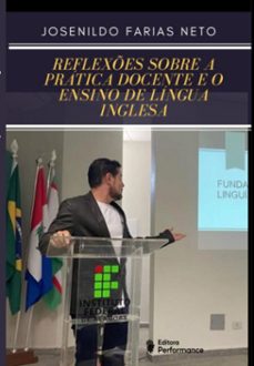 reflexes sobre a pratica docente e o ensino de lingua inglesa (ebook)-josenildo farias neto-9786553663329