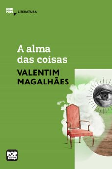 a alma das coisas (ebook)-valentim magalhães-9786554114929