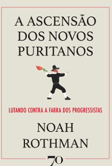 a ascenso dos novos puritanos (ebook)-noah rothman-9786554270229