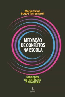 mediaço de conflitos na escola (ebook)-maria carme boque torremorell-9786555490329