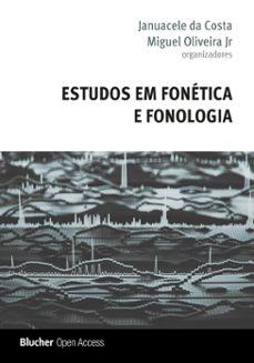 estudos em fonetica e fonologia (ebook)-januacele da costa-miguel olveira jr-9786555500929