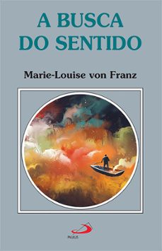 a busca do sentido (ebook)-marie louise von franz-9786555624229