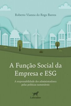 a funço social da empresa e esg (ebook)-roberto vianna do rego barros-9786556255729
