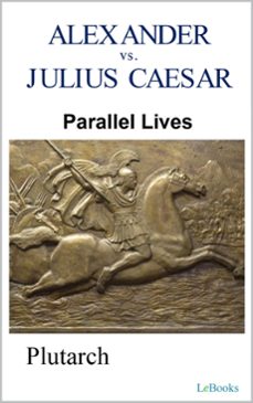 parallel lives: alexander vs julius caesar (ebook)-9786558942429