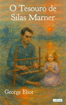 o tesouro de silas marner - george eliot (ebook)-george  (mary ann evans) eliot-9786558947929