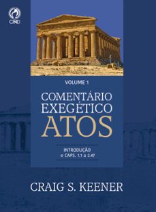 comentário exegético atos – volume 01 (ebook)-craig s. keener-9786559682829