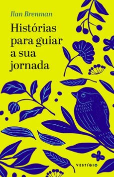 historias para guiar a sua jornada (ebook)-ilan brenman-9786560021129