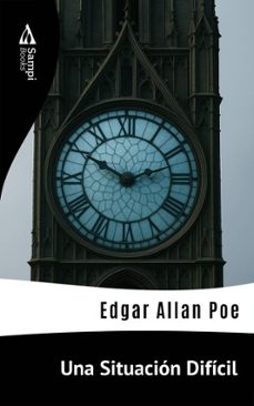 una situación difícil (ebook)-edgar allan poe-9786561338929