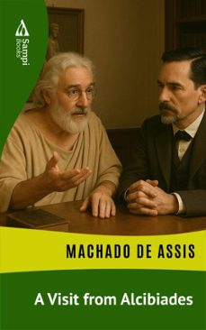 a visit from alcibiades (ebook)-machado de assis-9786561339629