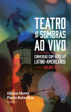 teatro de sombras ao vivo (ebook)-gilson motta-paulo balardim-9786581315429