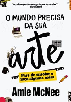 o mundo precisa da sua arte (ebook)-amie mcnee-9786583239129