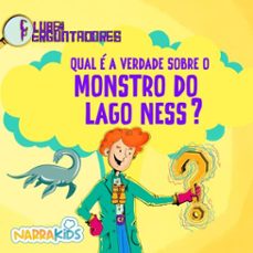 qual e a verdade sobre o monstro do lago ness? - curiosidades para crianças (ebook)-9786583439529