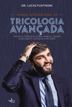 manual internacional de tricologia avançada (ebook)-dr. lucas fustinoni-9786587140629
