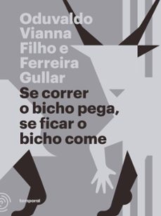 se correr o bicho pega, se ficar o bicho come (ebook)-oduvaldo vianna filho-9786587243429
