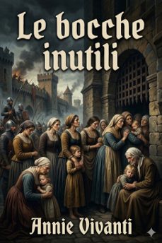 le bocche inutili: dramma in tre atti (ebook)-9786726022229