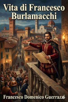 vita di francesco burlamacchi (ebook)-9786726023929
