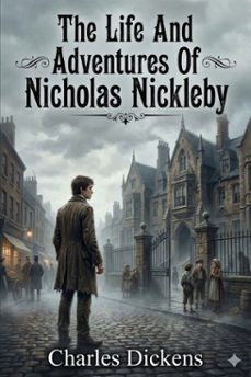 the life and adventures of nicholas nickleby (ebook)-charles dickens-9786726553129
