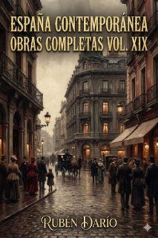 españa contemporanea / obras completas vol. xix (ebook)-ruben dario-9786726565429