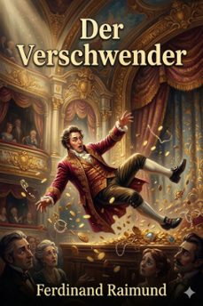 der verschwender (ebook)-ferdinand raimund-9786726568529