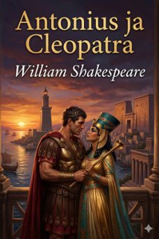 antonius ja cleopatra (ebook)-william shakespeare-9786726579129