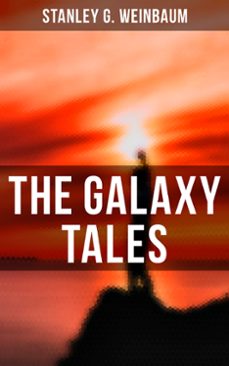 the galaxy tales (ebook)-stanley g. weinbaum-9788027247929