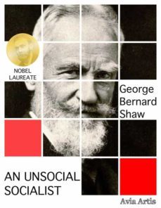 an unsocial socialist (ebook)-george bernard shaw-9788382265729