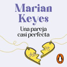 una pareja casi perfecta-marian keyes-9788401023729