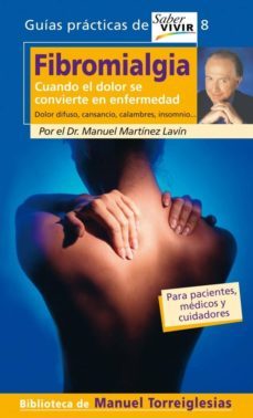 fibromialgia: cuando el dolor se convierte en enfermedad. dolor d ifuso, cansancio, calambres, insomnio-9788403096929