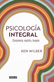 psicologia integral-ken wilber-9788403525429