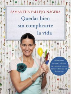 quedar bien sin complicarte la vida (ebook)-samantha vallejo najera-9788408115229