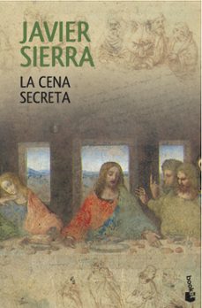 la cena secreta-javier sierra-9788408120629