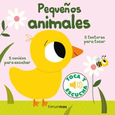 pequeños animales. toca y escucha-marion billet-9788408238829