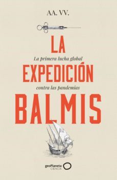 la expedicion balmis (ebook)-9788408259329