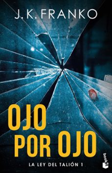 ojo por ojo (la ley del talion 1)-j. k. franko-9788408270829