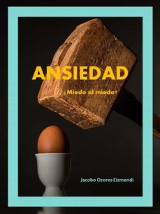 ansiedad. ¿miedo al miedo? (ebook)-9788409296729
