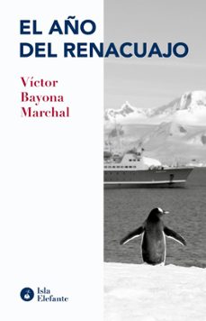 el año del renacuajo-victor bayona marchal-9788410002029